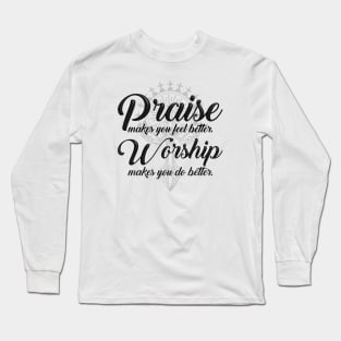 Praise and Worship Long Sleeve T-Shirt